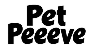 PET PEEEVE
