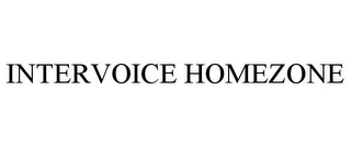 INTERVOICE HOMEZONE