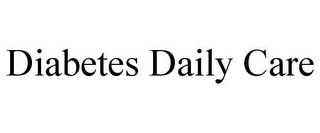 DIABETES DAILY CARE