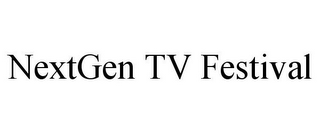 NEXTGEN TV FESTIVAL