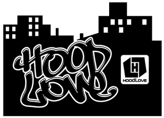 HOOD LOVE HL HOOD LOVE