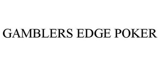 GAMBLERS EDGE POKER