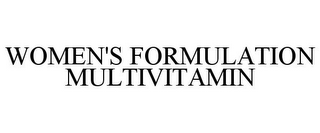 WOMEN'S FORMULATION MULTIVITAMIN