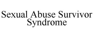 SEXUAL ABUSE SURVIVOR SYNDROME