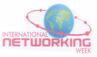 INTERNATIONAL NETWORKING WEEK