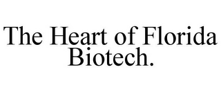 THE HEART OF FLORIDA BIOTECH.