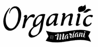 ORGANIC BY MARIANI