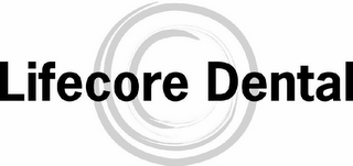 LIFECORE DENTAL