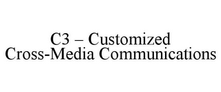 C3 - CUSTOMIZED CROSS-MEDIA COMMUNICATIONS