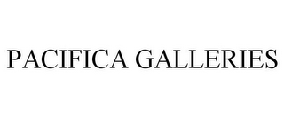 PACIFICA GALLERIES