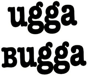 UGGA BUGGA