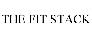 THE FIT STACK