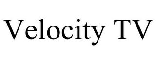 VELOCITY TV