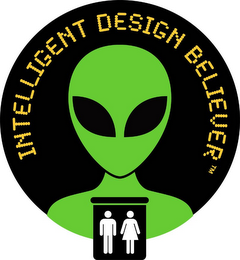 INTELLIGENT DESIGN BELIEVER