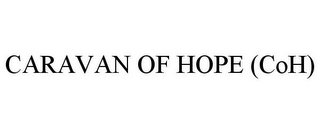 CARAVAN OF HOPE (COH)