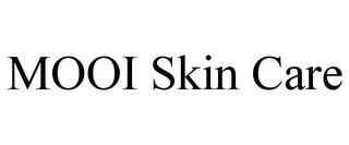 MOOI SKIN CARE