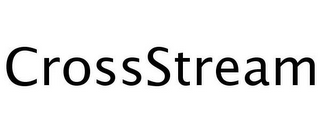 CROSSSTREAM