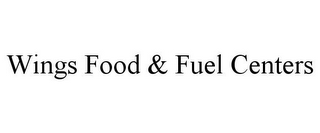 WINGS FOOD & FUEL CENTERS