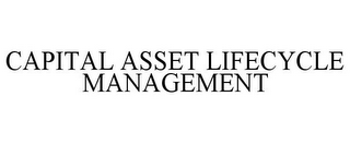 CAPITAL ASSET LIFECYCLE MANAGEMENT