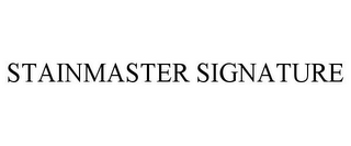 STAINMASTER SIGNATURE