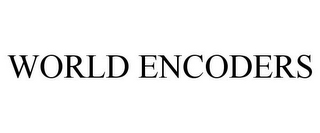 WORLD ENCODERS