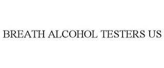 BREATH ALCOHOL TESTERS US