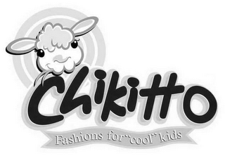 CHIKITTO FASHIONS FOR "COOL" KIDS