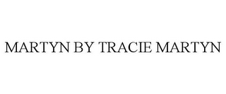 MARTYN BY TRACIE MARTYN
