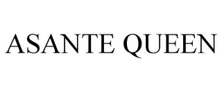 ASANTE QUEEN