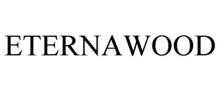 ETERNAWOOD