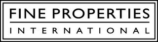 FINE PROPERTIES INTERNATIONAL