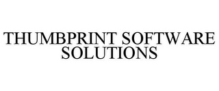 THUMBPRINT SOFTWARE SOLUTIONS