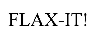 FLAX-IT!