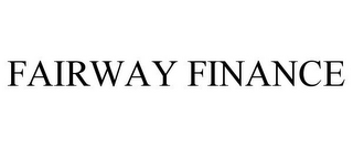 FAIRWAY FINANCE