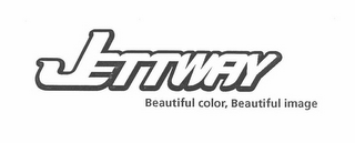 JETTWAY BEAUTIFUL COLOR, BEAUTIFUL IMAGE