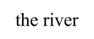 THE RIVER