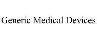 GENERIC MEDICAL DEVICES