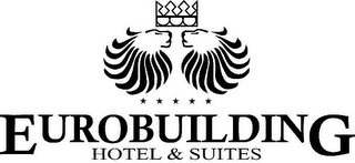 EUROBUILDING HOTEL & SUITES