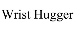 WRIST HUGGER