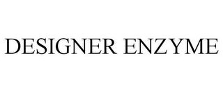 DESIGNER ENZYME