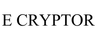 E CRYPTOR