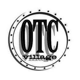 OTC VILLAGE