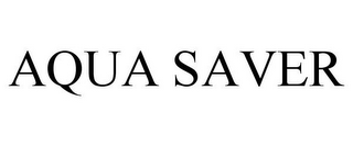 AQUA SAVER