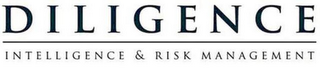 DILIGENCE INTELLIGENCE & RISK MANAGEMENT