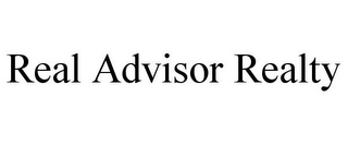 REAL ADVISOR REALTY