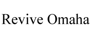 REVIVE OMAHA