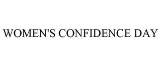 WOMEN'S CONFIDENCE DAY