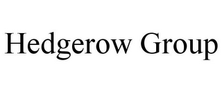 HEDGEROW GROUP