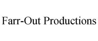 FARR-OUT PRODUCTIONS