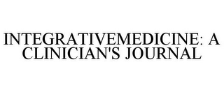 INTEGRATIVEMEDICINE: A CLINICIAN'S JOURNAL